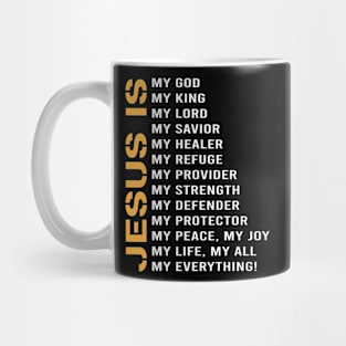 Jesus Is My Everything Mug